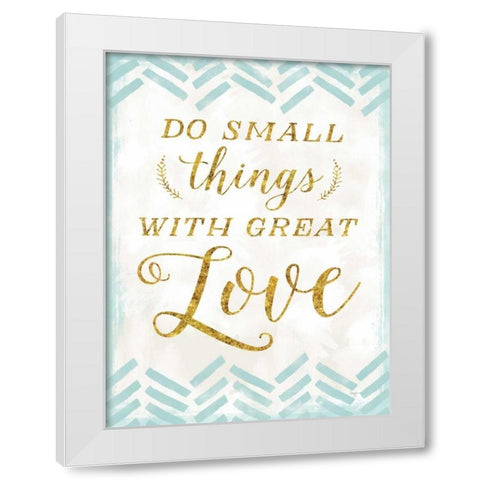 With Great Love White Modern Wood Framed Art Print by Mollie B.