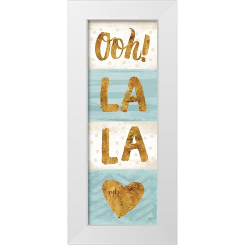 Ooh! La La White Modern Wood Framed Art Print by Mollie B.