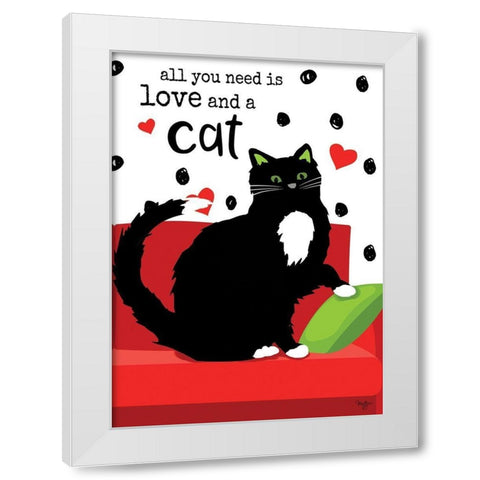 All You Need is Love and a Cat White Modern Wood Framed Art Print by Mollie B.