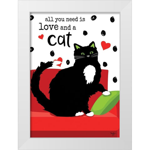 All You Need is Love and a Cat White Modern Wood Framed Art Print by Mollie B.