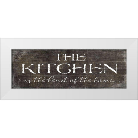 The Kitchen is the Heart of the Home White Modern Wood Framed Art Print by Mollie B.