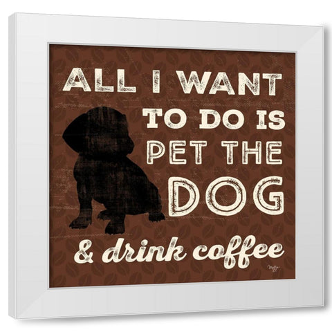 All I Want White Modern Wood Framed Art Print by Mollie B.