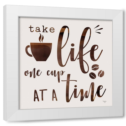 One Cup at a Time White Modern Wood Framed Art Print by Mollie B.