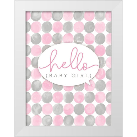Hello Baby Girl White Modern Wood Framed Art Print by Mollie B.