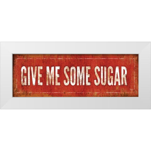 Give Me Some Sugar White Modern Wood Framed Art Print by Mollie B.
