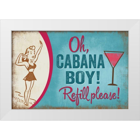 Oh Cabana Boy! White Modern Wood Framed Art Print by Mollie B.