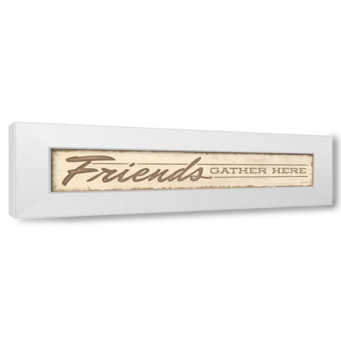 Friends Gather Here White Modern Wood Framed Art Print by Rader, Lauren