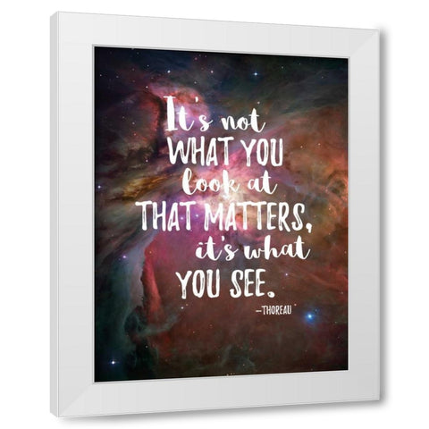 Its What You See White Modern Wood Framed Art Print by Rader, Lauren