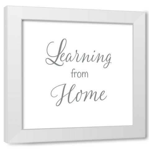 Learning From Home White Modern Wood Framed Art Print by Rader, Lauren