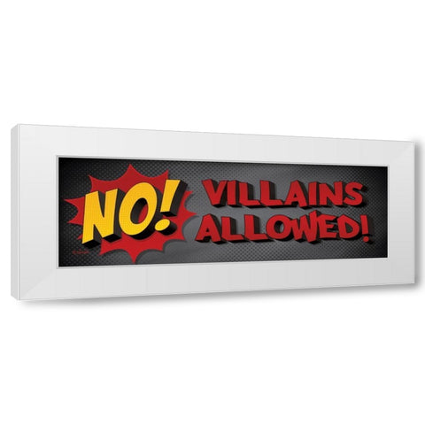 No Villains Allowed! White Modern Wood Framed Art Print by Rader, Lauren