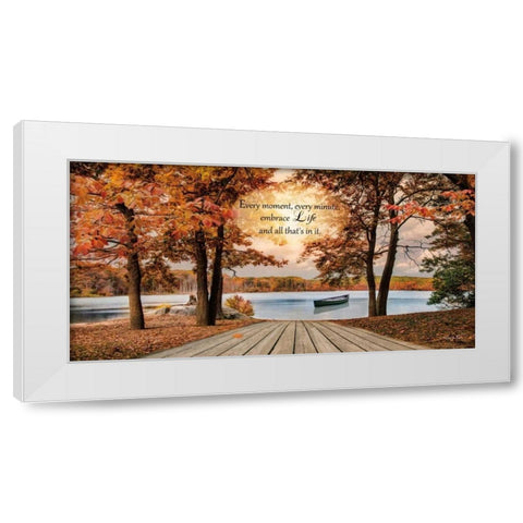 Embrace Life White Modern Wood Framed Art Print by Vieira, Robin-Lee