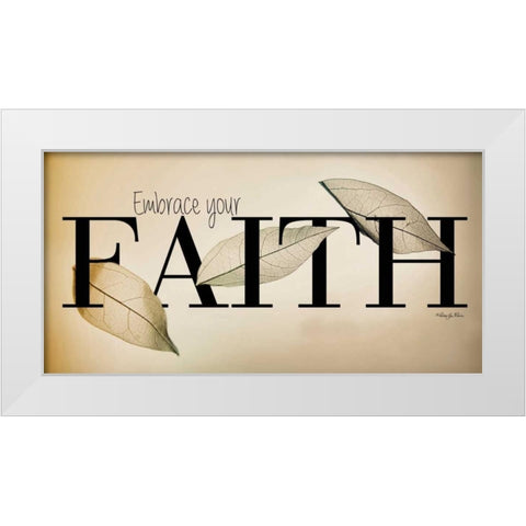Embrace Your Faith White Modern Wood Framed Art Print by Vieira, Robin-Lee