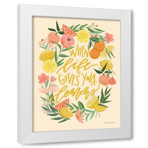 When Life Gives You Lemons White Modern Wood Framed Art Print by Nieman, Rachel