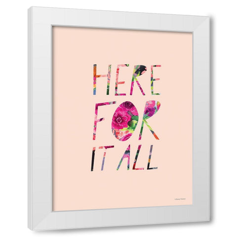 Here For It All White Modern Wood Framed Art Print by Nieman, Rachel