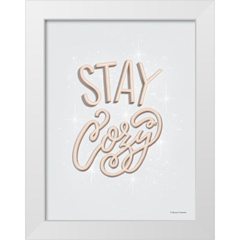 Stay Cozy White Modern Wood Framed Art Print by Nieman, Rachel