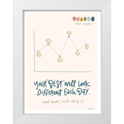 Your Best Will Look Different Each Day White Modern Wood Framed Art Print by Nieman, Rachel