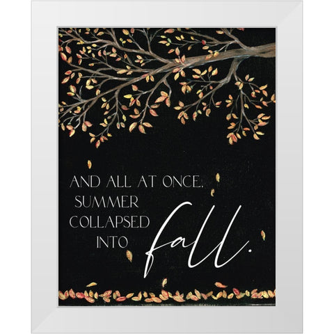 Collapsed into Fall White Modern Wood Framed Art Print by Soulspeak And Sawdust