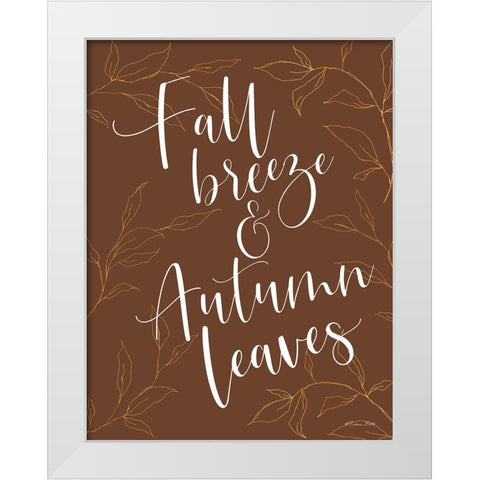 Fall Breeze And Autumn Leaves White Modern Wood Framed Art Print by Ball, Susan