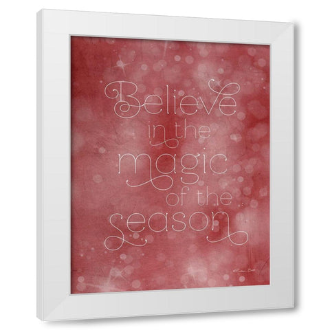 Believe in the Magic White Modern Wood Framed Art Print by Ball, Susan