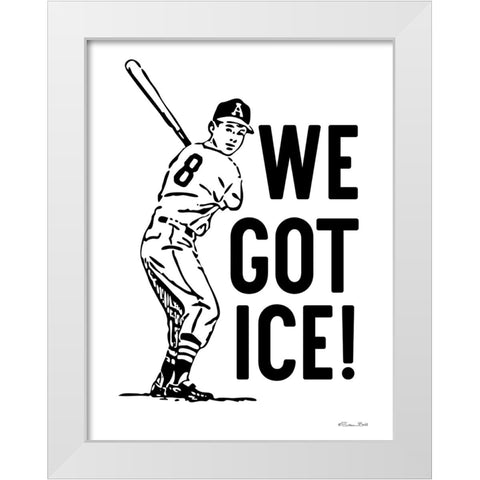 We Got Ice! White Modern Wood Framed Art Print by Ball, Susan