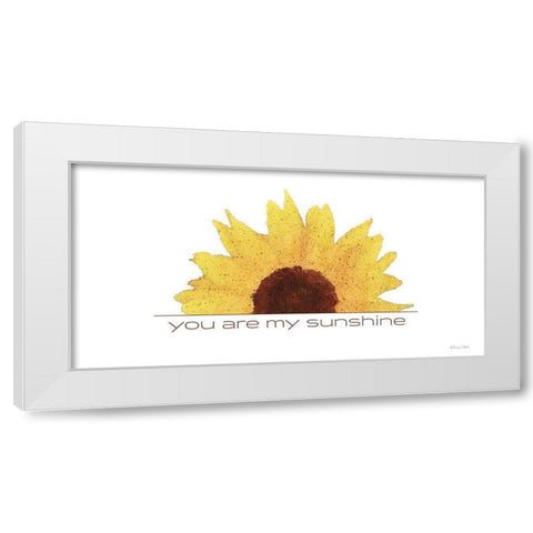 You Are My Sunshine White Modern Wood Framed Art Print by Ball, Susan