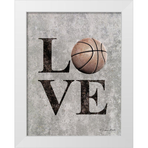 LOVE Basketball White Modern Wood Framed Art Print by Ball, Susan