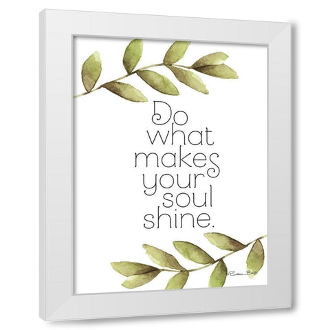 Greenery Soul Shine White Modern Wood Framed Art Print by Ball, Susan