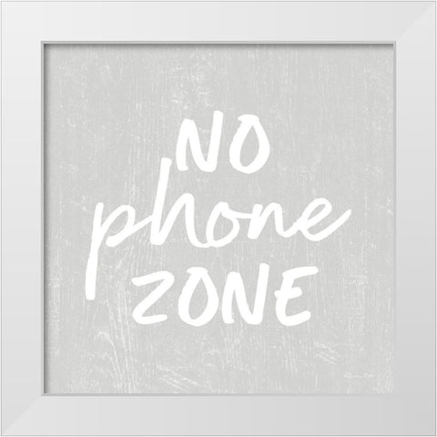 No Phone Zone   White Modern Wood Framed Art Print by Ball, Susan