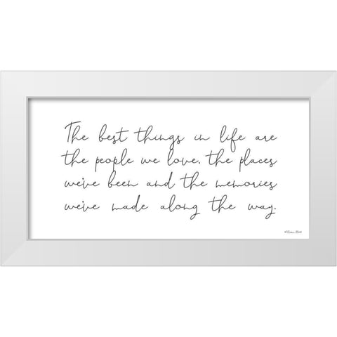 The Best Things in Life White Modern Wood Framed Art Print by Ball, Susan