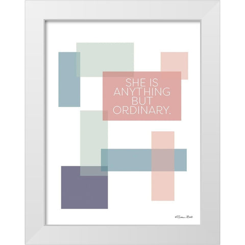 Anything But Ordinary White Modern Wood Framed Art Print by Ball, Susan