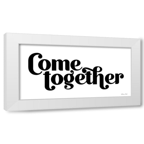 Come Together White Modern Wood Framed Art Print by Ball, Susan