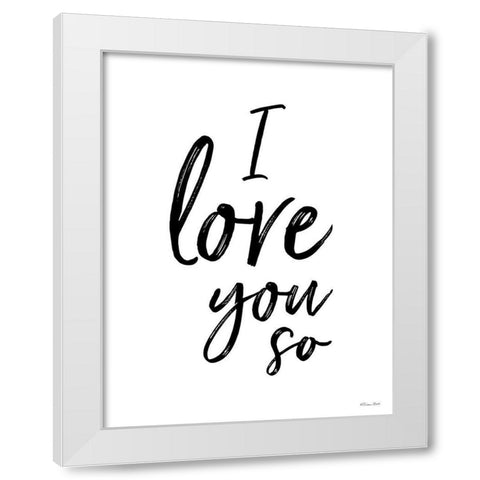 I Love You So White Modern Wood Framed Art Print by Ball, Susan