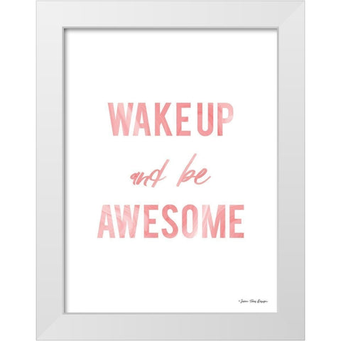 Be Awesome White Modern Wood Framed Art Print by Seven Trees Design