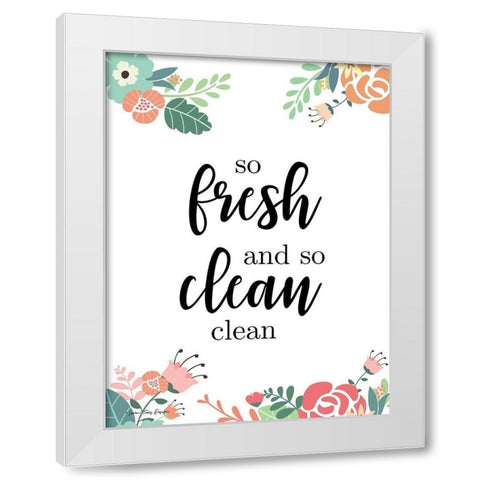 So Fresh and So Clean White Modern Wood Framed Art Print by Seven Trees Design