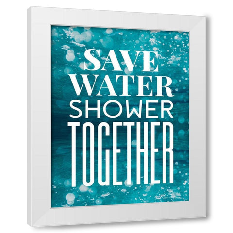 Save Water  White Modern Wood Framed Art Print by Seven Trees Design