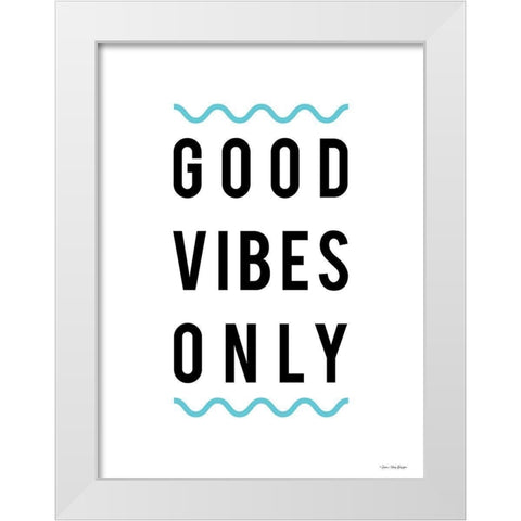 Good Vibes Only White Modern Wood Framed Art Print by Seven Trees Design