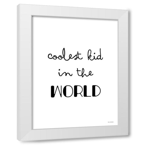 Coolest Kid in the World    White Modern Wood Framed Art Print by Seven Trees Design