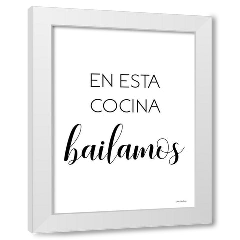 Spanish This Kitchen We Dance White Modern Wood Framed Art Print by Stellar Design Studio