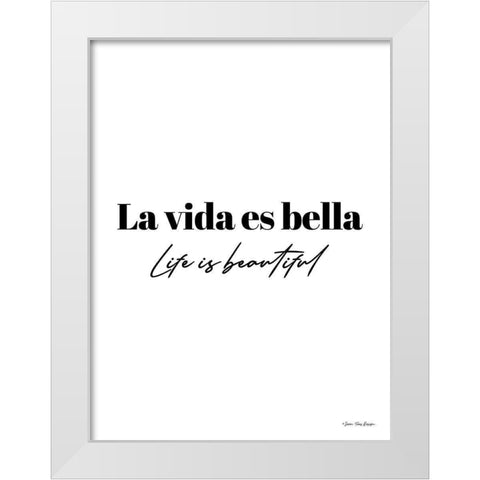 Life is Beautiful in Spanish White Modern Wood Framed Art Print by Seven Trees Design