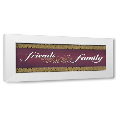 Friends Become Our Chosen Family White Modern Wood Framed Art Print by Crawford, Tonya