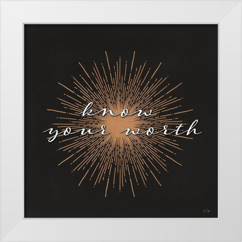 Know Your Worth White Modern Wood Framed Art Print by Yass Naffas Designs