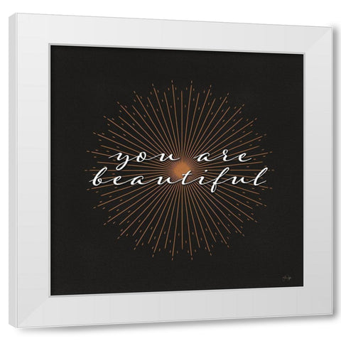 You Are Beautiful White Modern Wood Framed Art Print by Yass Naffas Designs