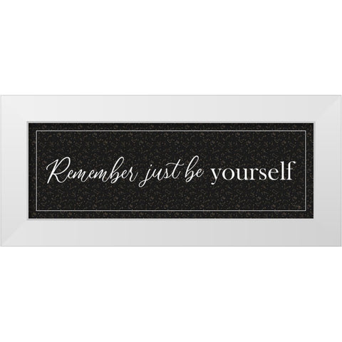 Just Be Yourself White Modern Wood Framed Art Print by Yass Naffas Designs