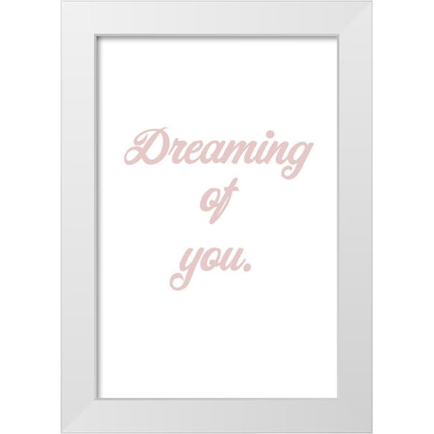 Dreaming of you White Modern Wood Framed Art Print by 1x Studio II