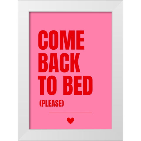 Come Back to Bed White Modern Wood Framed Art Print by Fritsch, Athene