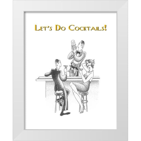 Lets Do Cocktails! White Modern Wood Framed Art Print by Vilar, Roger