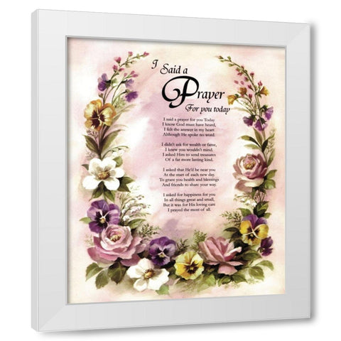 I Said a Prayer White Modern Wood Framed Art Print by Unknown