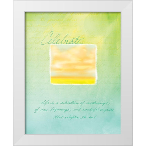 Celebrate Inspirational White Modern Wood Framed Art Print by Frontline