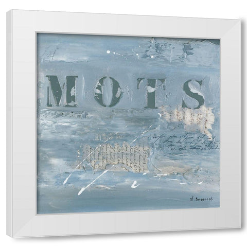 Mots White Modern Wood Framed Art Print by Boissonot, Michelle