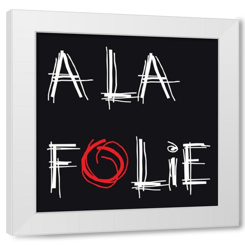 A la folie White Modern Wood Framed Art Print by Cilpa, Audrey and Fabrice